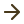 →